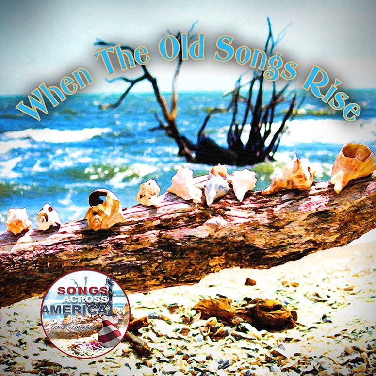 When The Old Songs Rise